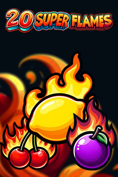 20 Super Flames